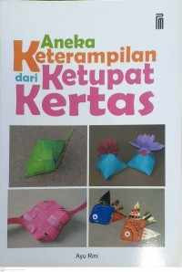 Image of ANEKA KETERAMPILAN DARI KETUPAT KERTAS