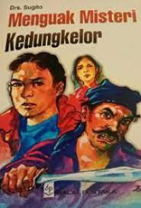 Image of E-BOOK Fiksi  1 Menguak Misteri Kedungkelor