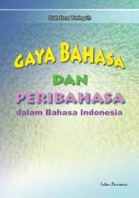 Image of GAYA BAHASA DAN PERIBAHASA dalam bahasa indonesia