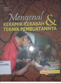 Image of Mengenal Keramik Gerabah Dan Teknik Pembuatannya