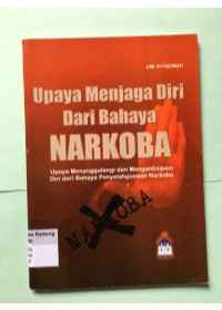 Image of Upaya Menjaga Diri Dari Bahaya NARKOBA